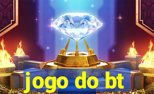 jogo do bt